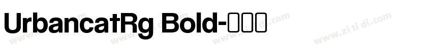 UrbancatRg Bold字体转换